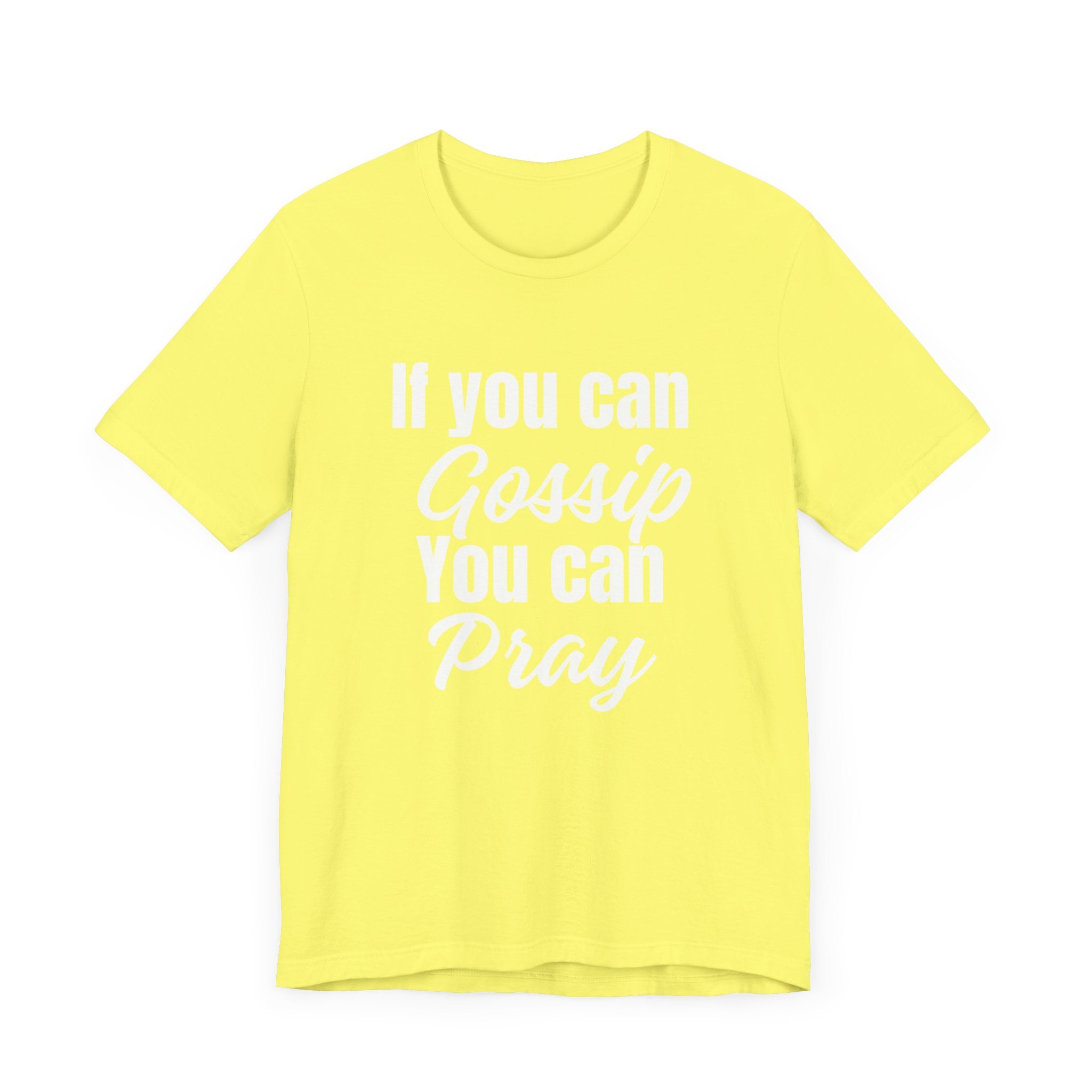 YOU CAN PRAY UNISEX T-SHIRT